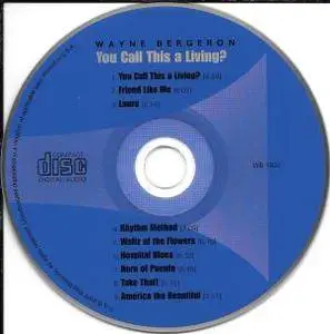 Wayne Bergeron - You Call This A Living (2002) {Wag Records}