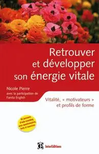 Retrouver et développer son énergie vitale