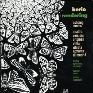 Luciano Berio: Rendering/Concerto II/Quattro originali...