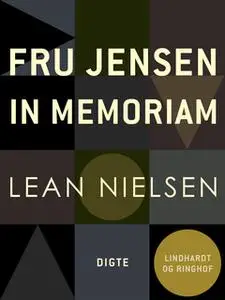 «Fru Jensen in memoriam» by Lean Nielsen