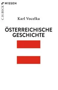 Karl Vocelka - Österreichische Geschichte