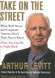 Take on the Street: What Wall Street and Corporate America Don't Want You to Know [Repost]