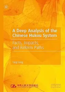 A Deep Analysis of the Chinese Hukou System: Facts, Impacts, and Reform Paths
