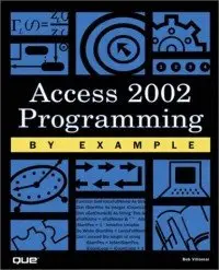 Access 2002 Programming by Example  