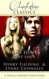 «Tom Jones: Part Four» by Lynne Connolly