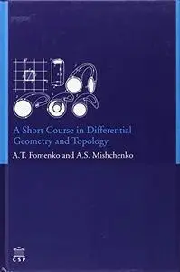 A Short Course in Differential Geometry and Topology