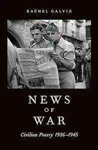 News of War: Civilian Poetry 1936-1945