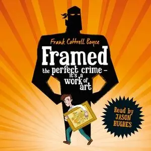 «Framed» by Frank Cottrell Boyce