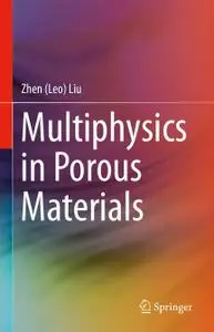 Multiphysics in Porous Materials (Repost)
