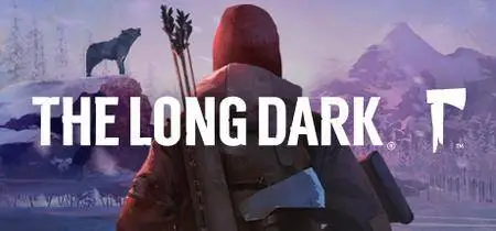 The Long Dark (2017) with Updates
