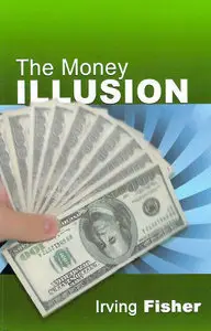The Money Illusion (Repost)
