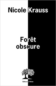 Forêt obscure - Nicole Krauss