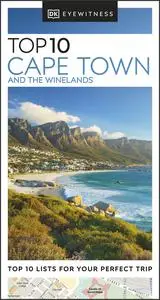 DK Eyewitness Top 10 Cape Town and the Winelands (Pocket Travel Guide)