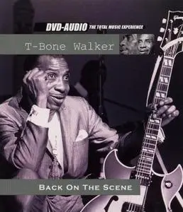 T-Bone Walker - Back On The Scene (2003) [DVD-Audio]