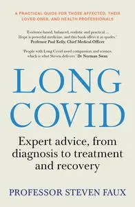 Long COVID: Expert advice for sufferers and carers, from diagnosis to treatment and recovery