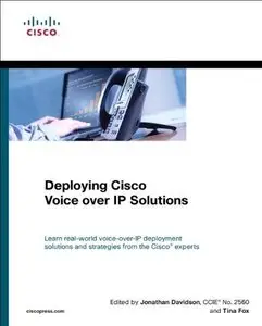 Deploying Cisco Voice Over IP Solutions (Repost)