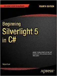 Beginning Silverlight 5 in C# (Expert's Voice in Silverlight) [Repost]