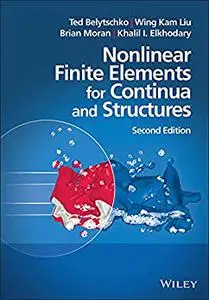 Nonlinear Finite Elements for Continua and Structures 2nd Edition