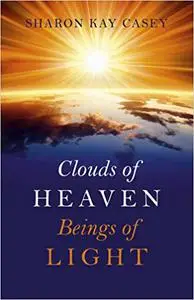 Clouds of Heaven, Beings of Light