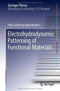 Electrohydrodynamic Patterning of Functional Materials (repost)