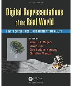 Digital Representations of the Real World: How to Capture, Model, and Render Visual Reality [Repost]