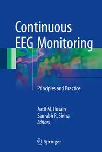 Continuous EEG Monitoring: Principles and Practice