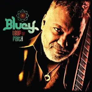 Bluey - Leap Of Faith (2013)
