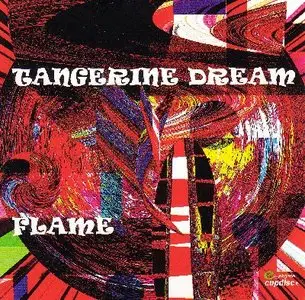 Tangerine Dream - Flame - (2009)