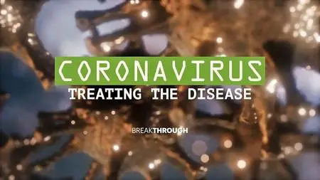 Curiosity TV - Breakthrough: Coronavirus Treating the Disease (2020)