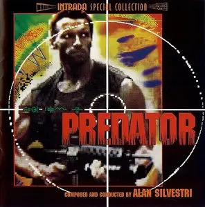 Alan Silvestri - Predator: Original Motion Picture Soundtrack (1987) Intrada Remastered Limited Edition 2010 [Re-Up]