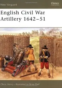 English Civil War Artillery 1642-51 (New Vanguard 108) [Repost]