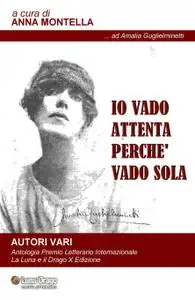 Io vado attenta perché vado sola