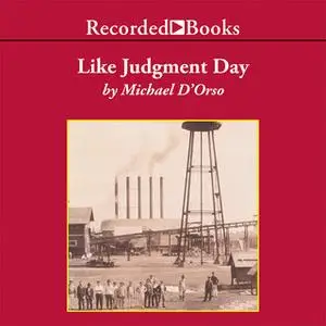 «Like Judgment Day» by Michael D’Orso