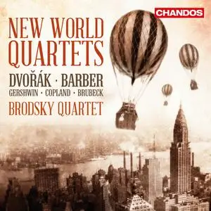Brodsky Quartet - New World Quartets: Dvořák, Barber, Gershwin, Copland, Brubeck (2014)