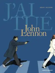 J'ai tué John Lennon