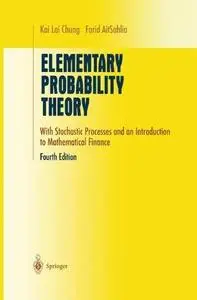 Elementary Probability Theory: With Stochastic Processes and an Introduction to Mathematical Finance (4th edition) [Repost]