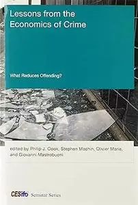 Lessons from the Economics of Crime: What Reduces Offending?