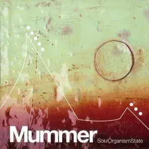 Mummer - SoulOrganismState - 2006