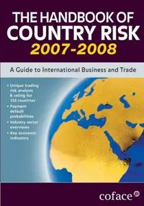 The Handbook of Country Risk: A Guide to International Business and Trade