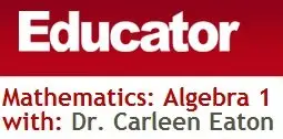 Mathematics: Algebra 1 with Dr. Carleen Eaton