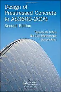 Design of Prestressed Concrete to AS3600-2009, 2nd Edition