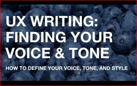 UX Writing: Finding Your Voice & Tone in 4 Easy Steps