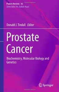 Prostate Cancer: Biochemistry, Molecular Biology and Genetics