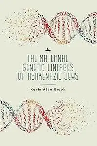 The Maternal Genetic Lineages of Ashkenazic Jews