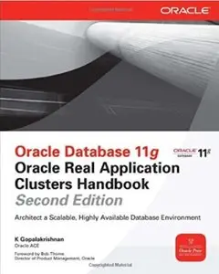 Oracle Database 11g. Oracle Real Application Clusters Handbook (2nd Edition)