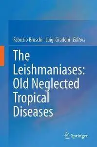 The Leishmaniases: Old Neglected Tropical Diseases