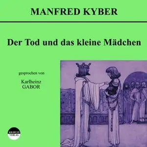 «Der Tod und das kleine Mädchen» by Manfred Kyber