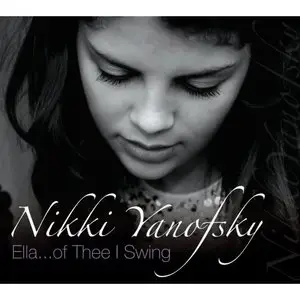 Nikki Yanofsky- Ella...Of Thee I Swing