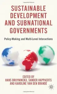 Sustainable Development and Subnational Governments: Policy-Making and Multi-Level Interactions (repost)