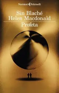 Sin Blaché, Helen MacDonald - Profeta